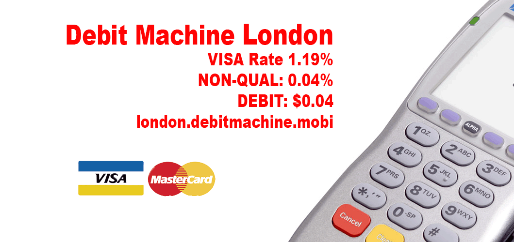 Debit Machine London Rate 1.19% Save on fees